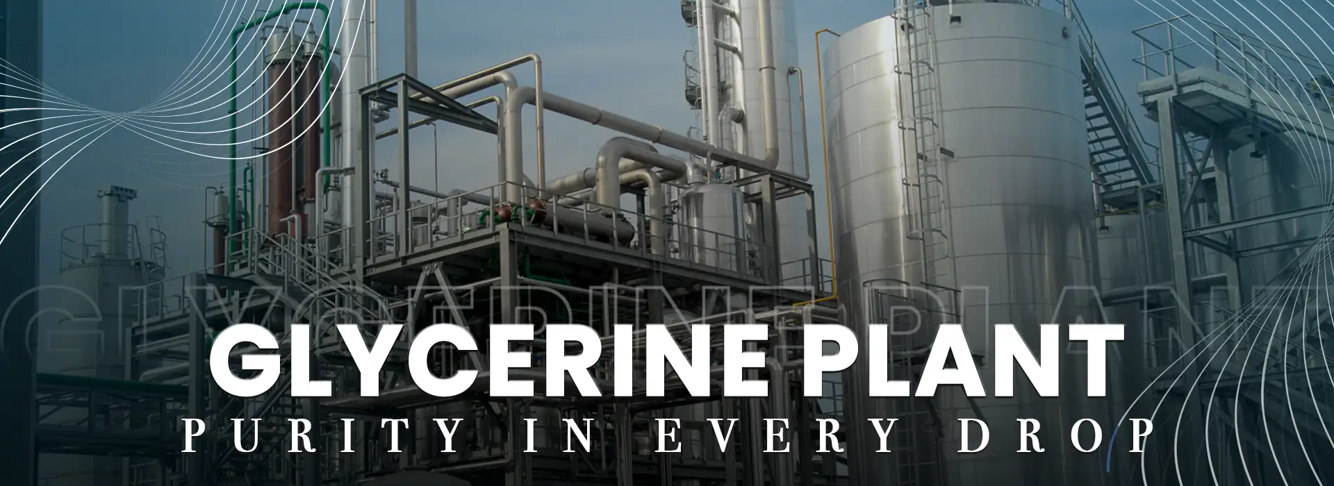 Glycerine Plant