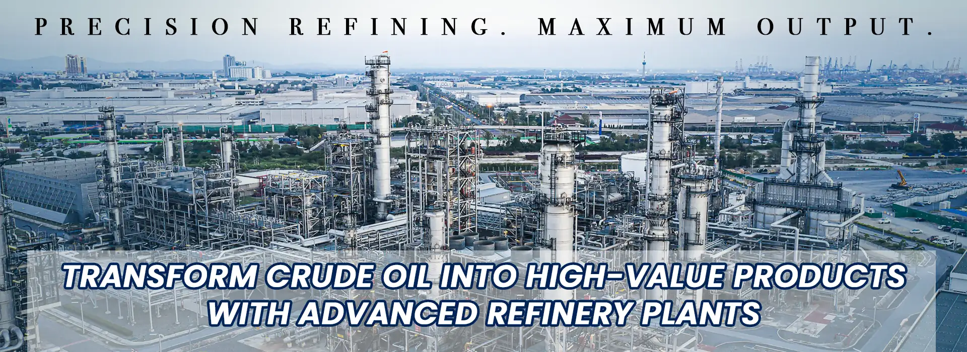 Oil Refinery Plant